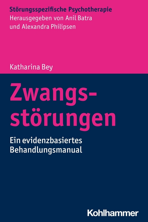 Zwangsst&ouml;rungen - Katharina Bey