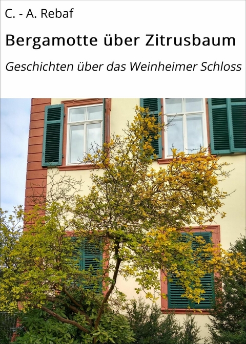 Bergamotte &uuml;ber Zitrusbaum - C. - A. Rebaf