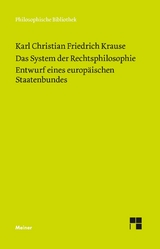 Das System der Rechtsphilosophie. Entwurf eines europ&auml;ischen Staatenbundes -  Karl Christian Friedrich Krause