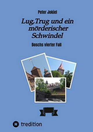 Lug, Trug und ein mörderischer Schwindel