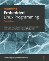 Mastering Embedded Linux Programming -  Chris Simmonds,  Frank Vasquez