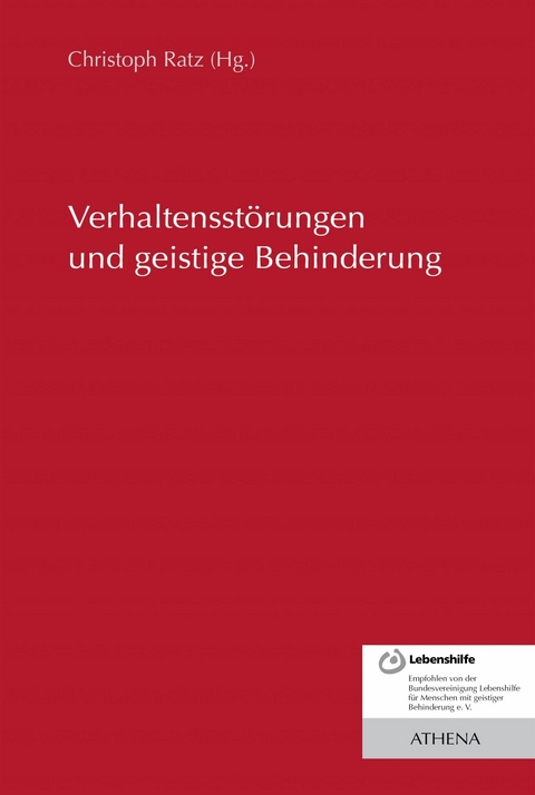 Verhaltensst&ouml;rungen und geistige Behinderung - 