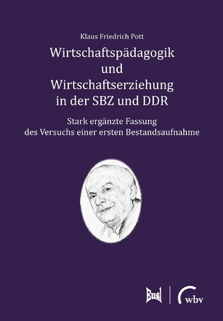 Wirtschaftspädagogik und Wirtschaftserziehung in der SBZ und DDR