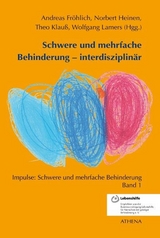 Schwere und mehrfache Behinderung - interdisziplin&auml;r - 