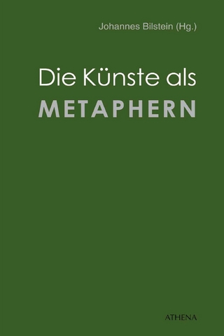 Die Künste als Metaphern