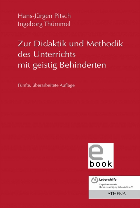 Zur Didaktik und Methodik des Unterrichts mit geistig Behinderten -  Hans-Jürgen Pitsch,  Ingeborg Thümmel