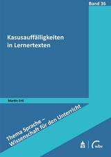 Kasusauff&auml;lligkeiten in Lernertexten - Martin Ertl