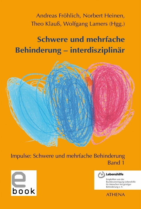 Schwere und mehrfache Behinderung - interdisziplin&auml;r - 