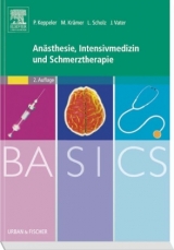 BASICS Anästhesie, Intensivmedizin und Schmerztherapie - Keppeler, Patrick; Krämer, Markus; Scholz, Lars; Vater, Jens