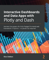 Interactive Dashboards and Data Apps with Plotly and Dash -  Elias Dabbas