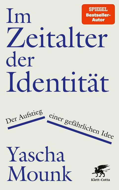 Im Zeitalter der Identit&auml;t - Yascha Mounk