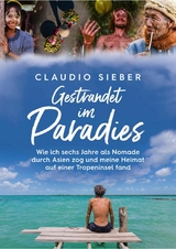 Gestrandet im Paradies -  Claudio Sieber
