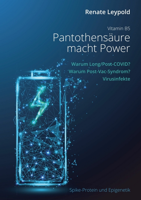 Pantothens&auml;ure B5 macht Power -  Renate Leypold