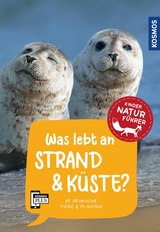Was lebt an Strand und K&uuml;ste? Kindernaturf&uuml;hrer - Holger Haag