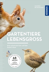 Gartentiere lebensgro&szlig; - Dr. Hannes Petrischak