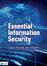 Essential Information Security - Cathy Pitt, John Wieland