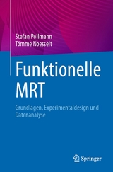 Funktionelle MRT -  Stefan Pollmann,  T&ouml;mme Noesselt