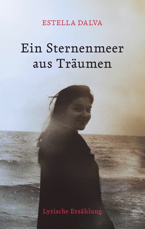 Ein Sternenmeer aus Tr&auml;umen -  Estella Dalva