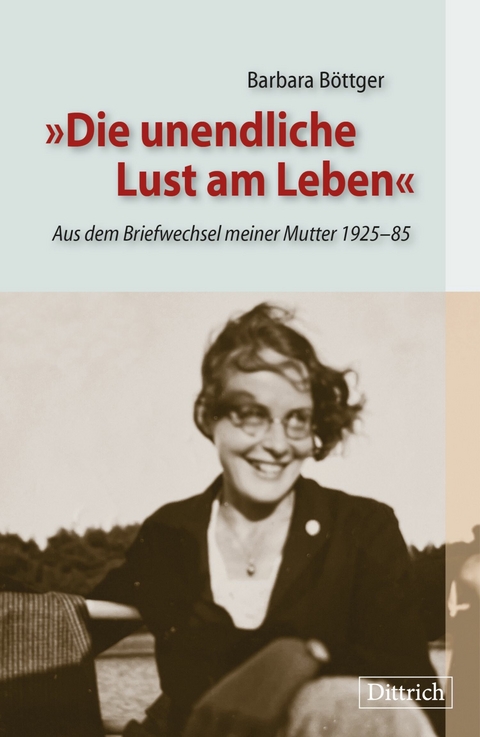 Die unendliche Lust am Leben - Barbara B&ouml;ttger