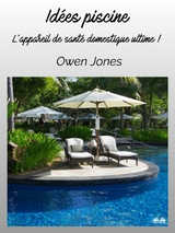Id&eacute;es Piscine -  Owen Jones