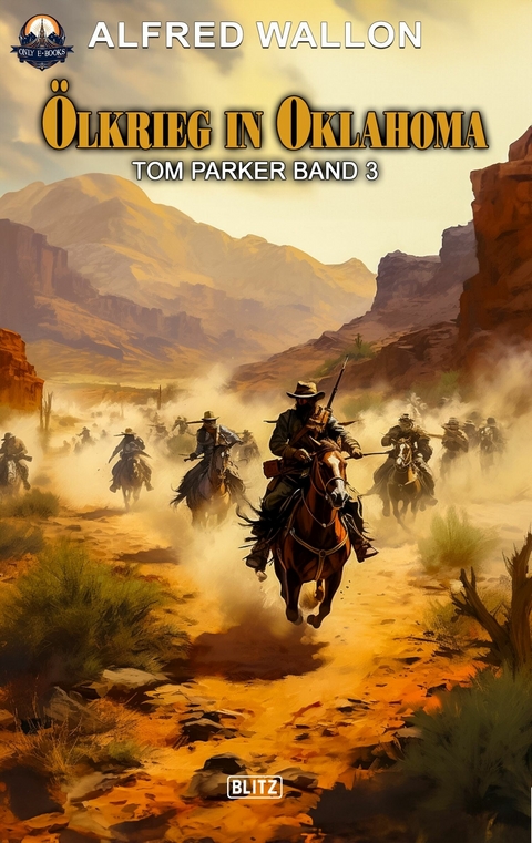 &Ouml;lkrieg in Oklahoma (Tom Parker No. 03) - Alfred Wallon
