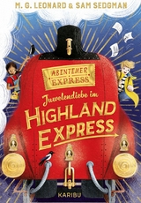 Abenteuer-Express (Band 1) &ndash; Juwelendiebe im Highland Express - Maya G. Leonard, Sam Sedgman