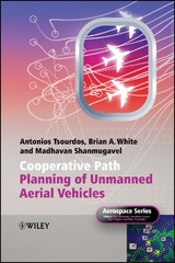 Cooperative Path Planning of Unmanned Aerial Vehicles -  Madhavan Shanmugavel,  Antonios Tsourdos,  Brian White