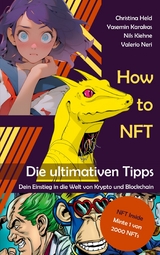 How to NFT - Christina Held, Yasemin Karakas, Nils Kiehne, Valerio Neri