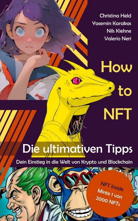 How to NFT - Christina Held, Yasemin Karakas, Nils Kiehne, Valerio Neri