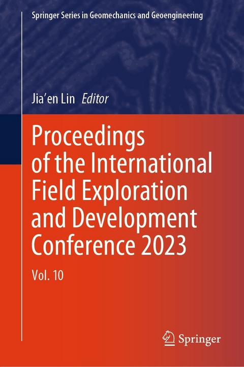 Proceedings of the International Field Exploration and Development Conference 2023 - 