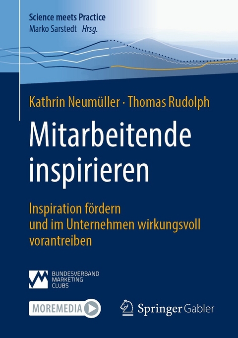 Mitarbeitende inspirieren -  Kathrin Neumüller,  Thomas Rudolph