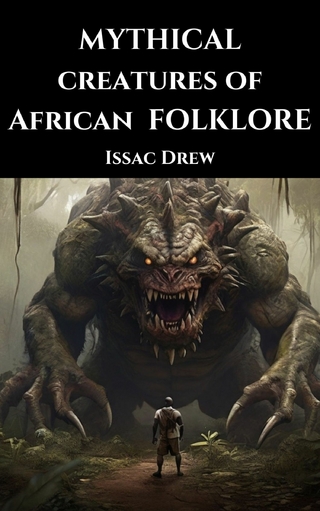 Mythical Creatures of African Folklore