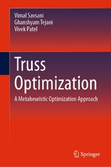 Truss Optimization -  Vimal Savsani,  Ghanshyam Tejani,  Vivek Patel