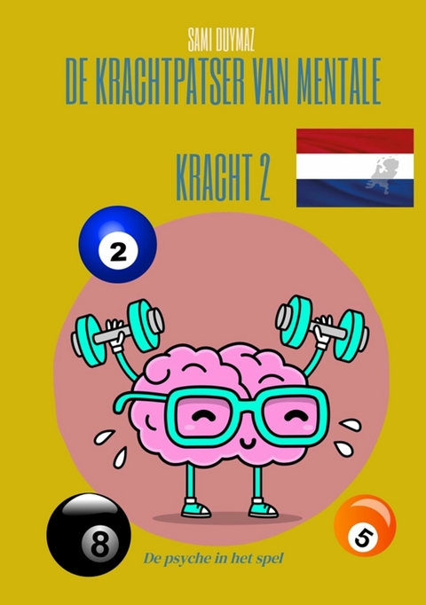 De krachtpatser van mentale kracht 2 -  Sami Duymaz