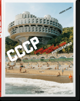 Fr&eacute;d&eacute;ric Chaubin. CCCP. Cosmic Communist Constructions Photographed