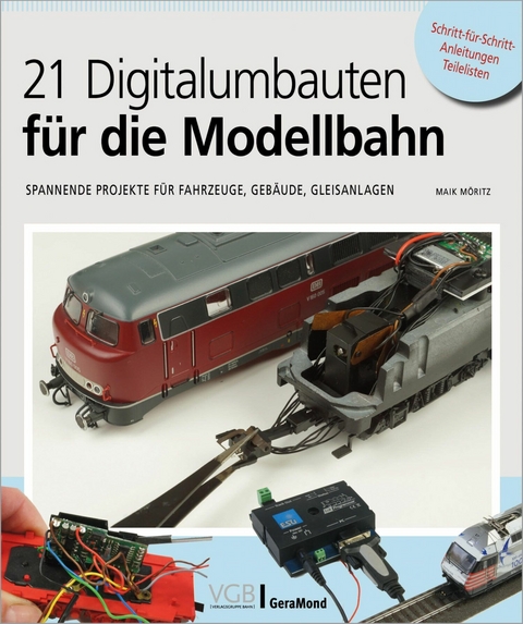 21 Digitalumbauten f&uuml;r die Modellbahn - Maik M&ouml;ritz