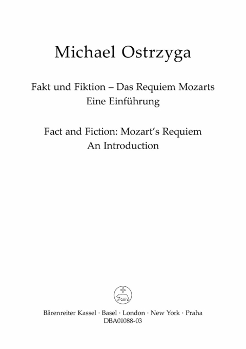 Fakt und Fiktion &ndash; Das Requiem Mozarts - Michael Ostrzyga