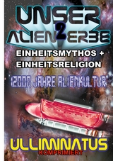 Unser Alien Erbe 2 -  Ulliminatus