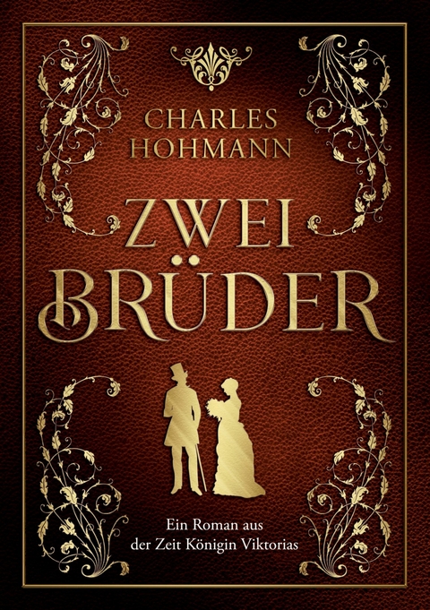 Zwei Br&uuml;der - Charles Hohmann