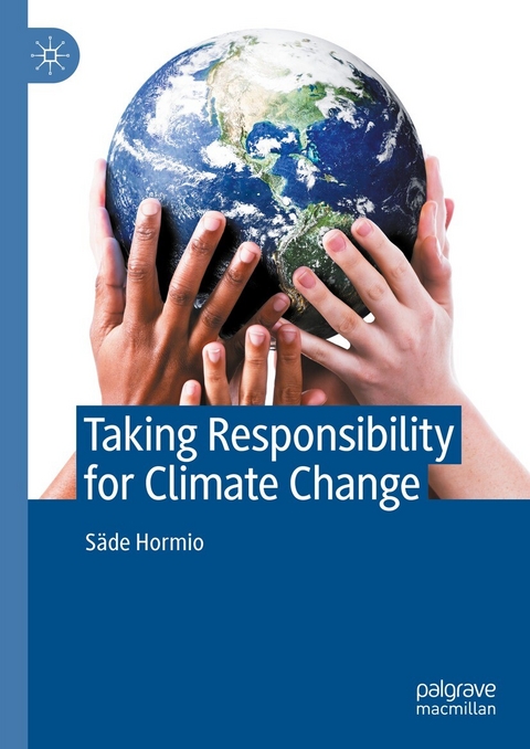 Taking Responsibility for Climate Change -  Säde Hormio