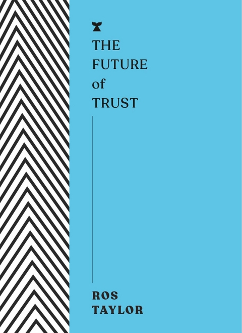Future of Trust -  Ros Taylor