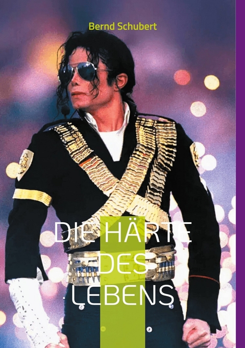 Die H&auml;rte des Lebens -  Bernd Schubert