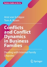 Conflicts and Conflict Dynamics in Business Families - Arist von Schlippe, Tom A. R&uuml;sen