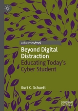Beyond Digital Distraction -  Kurt C. Schuett