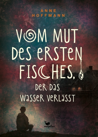 Vom Mut des ersten Fisches, der das Wasser verlässt