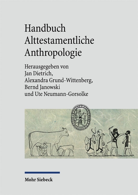 Handbuch Alttestamentliche Anthropologie -  Søren Lorenzen,  Rebecca Wolfs