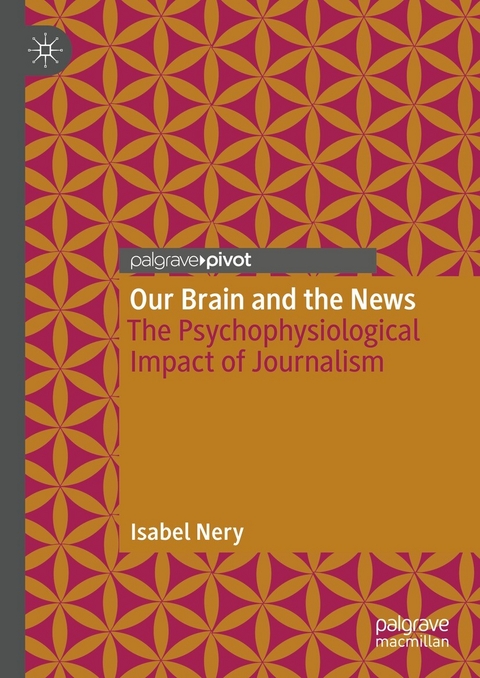 Our Brain and the News -  Isabel Nery