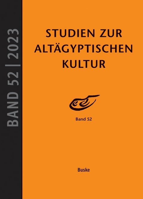 Studien zur Alt&auml;gyptischen Kultur Band 52 - 