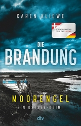 Die Brandung &ndash; Moorengel - Karen Kliewe