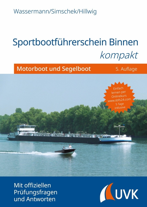 Sportbootf&uuml;hrerschein Binnen kompakt - Matthias Wassermann, Roman Simschek, Daniel Hillwig